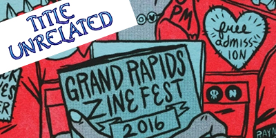 july2016_grandrapidszinefest