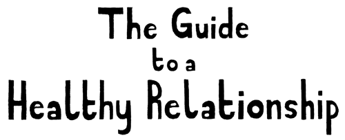 The Guide to a Healthy Relationship