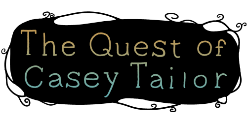 The Quest of Casey Tailor
