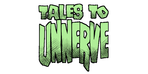 Tales to Unnerve