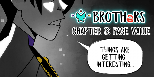 Brothers Chapter 2 Wrap-up!