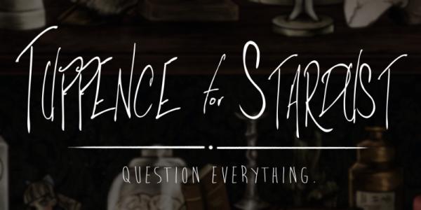 tuppence for stardust returns