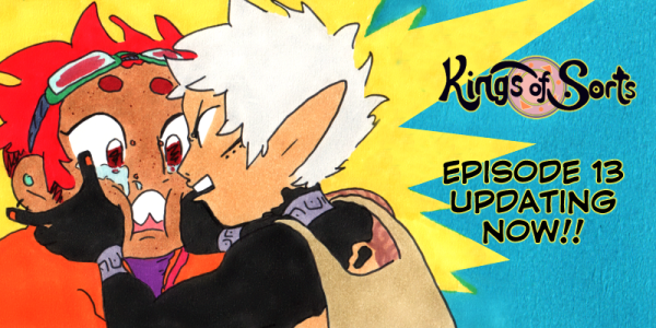 Kings of Sorts Episode 13 Begins!