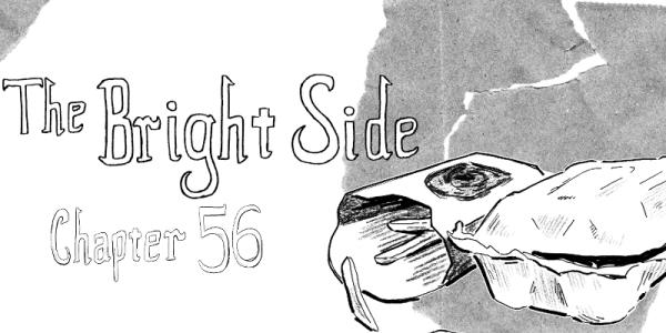The Bright Side Chapter 56 Begins