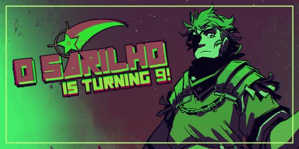 O Sarilho is Turning 9!